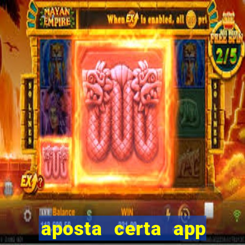 aposta certa app jogo do bicho